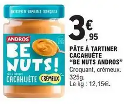 E.Leclerc Andros - pâte à tartiner cacahuète offre
