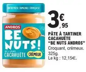 E.Leclerc Andros - pâte à tartiner cacahuète offre