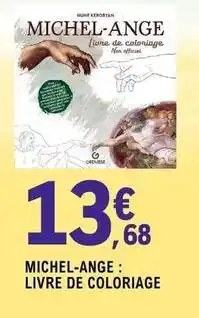 E.Leclerc Michel-ange: livre de coloriage offre
