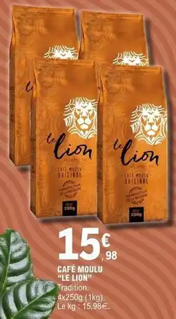 E.Leclerc Coeur de lion - café moulu offre
