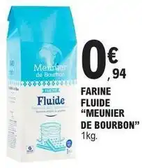 E.Leclerc Farine fluide meunier de bourbon offre
