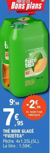 E.Leclerc Fuzetea - thé noir glacé offre