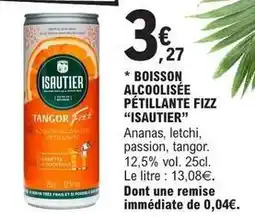 E.Leclerc Isautier - boisson alcoolisée pétillante fizz offre