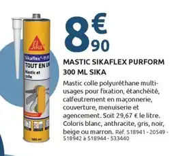 Mr Bricolage SIKA Mastic SikaFlex Purform offre