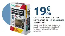 Mr Bricolage PAREXLANKO COLLE TOUS CARREAUX TOUS SUPPORTS offre