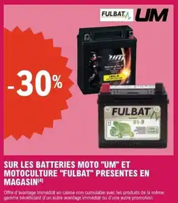 E.Leclerc L'Auto Um batteries moto et motoculture fulbat offre