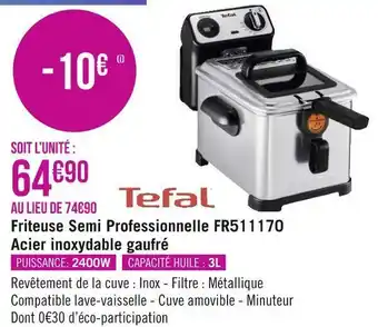 Géant Casino Tefal friteuse semi professionnelle fr511170 acier inoxydable gaufré offre