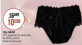 Géant Casino Sans complexe slip arum offre