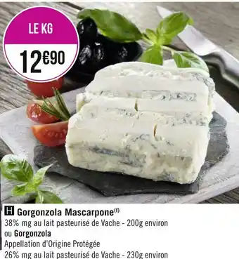 Géant Casino Gorgonzola mascarpone offre