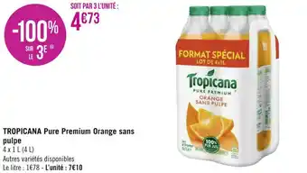 Géant Casino Tropicana tropicana pure premium orange sans pulpe offre