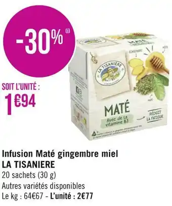 Géant Casino La tisaniere infusion maté gingembre miel offre