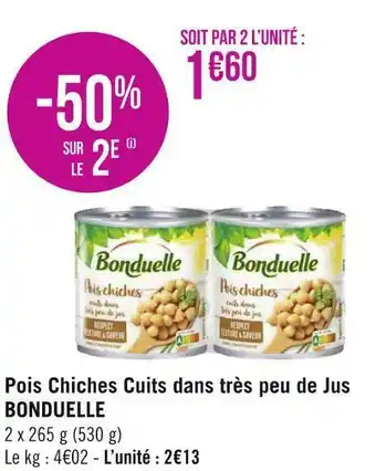 Géant Casino Bonduelle pois chiches cuits dans très peu de jus offre