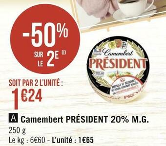 Géant Casino Président camembert 20% m.g. offre