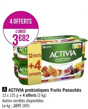 Géant Casino Activia activia probiotiques fruits panachés offre