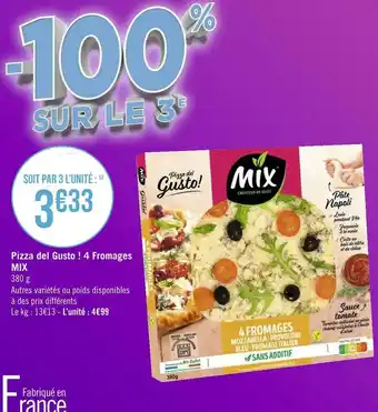 Géant Casino Mix buffet pizza del gusto ! 4 fromages offre