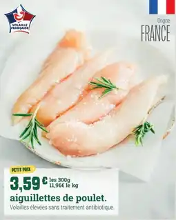 Fresh Volaille Française aiguillettes de poulet offre