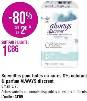 Géant Casino Always discreet serviettes pour fuites urinaires 0% colorant & parfum offre