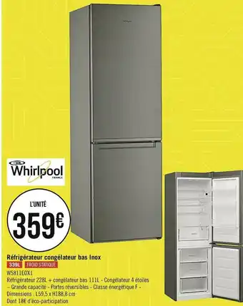 Géant Casino Whirlpool réfrigérateur congélateur bas inox offre