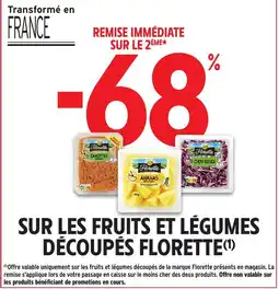 Intermarché Florette Sur les fruits et légumes découpés offre
