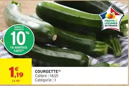 Intermarché Fruits & Légumes de France COURGETTE offre