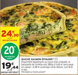 Intermarché QUICHE SAUMON ÉPINARD offre