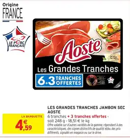 Intermarché Aoste Les Grandes Tranches offre