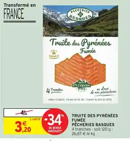 Intermarché PÉCHERIES BASQUES Truite des Pyrénées Fumée offre