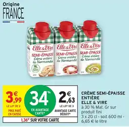 Intermarché Elle & Vire Crème semi-épaisse offre