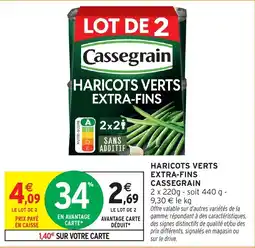 Intermarché Cassegrain Haricots verts extra-fins offre