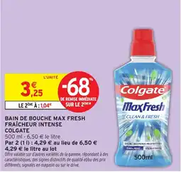 Intermarché Colgate Bain de bouche Max Fresh offre