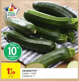Intermarché Express Fruits & Légumes de France COURGETTE offre