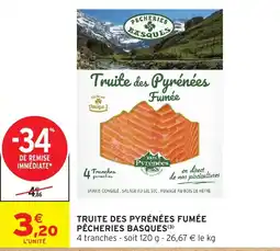 Intermarché Express PÊCHERIES BASQUES Truite des Pyrénées Fumée offre