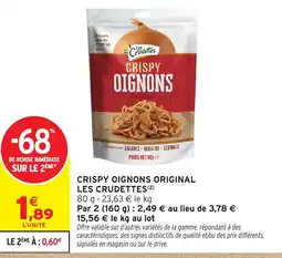 Intermarché Express Les Crudettes Crispy Oignons Original offre