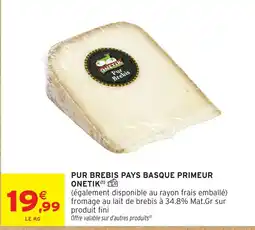 Intermarché Express ONETIK Pur Brebis offre