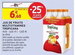 Intermarché Express Tropicana Jus de fruits multivitamines offre