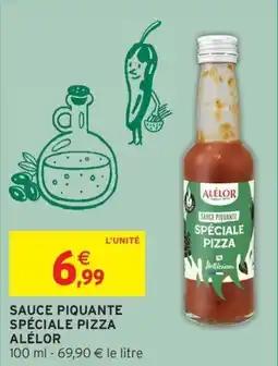Intermarché Express ALÉLOR Sauce piquante spéciale pizza offre