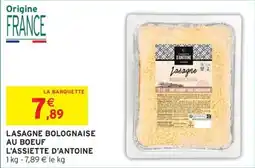 Intermarché Express L'ASSIETTE D'ANTOINE LASAGNE BOLOGNAISE AU BOEUF offre