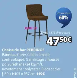 JYSK PEBRINGE Chaise de bar offre