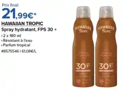 Costco Hawaiian Tropic Spray hydratant offre