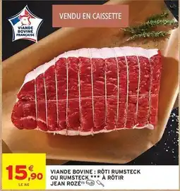 Intermarché Jean rosé - viande bovine: rôti rumsteck ou rumsteck à rôtir offre