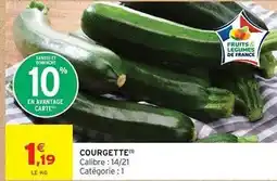 Intermarché Courgette offre