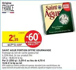 Intermarché Fini - saint agur portion offre gourmande offre