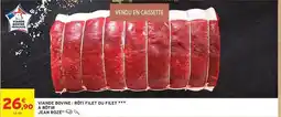 Intermarché Jean rosé - viande bovine: roti filet ou filet à antroire offre