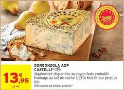 Intermarché Fini - gorgonzola aop castelli offre