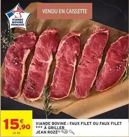 Intermarché Jean rosé - viande bovine: faux filet ou faux filet à griller offre
