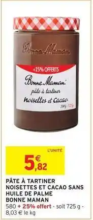 Intermarché Bonne maman - pâte à tartiner noisettes et cacao sans huile de palme offre