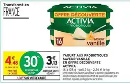 Intermarché Activia - yaourt aux probiotiques saveur vanille en offre découverte offre