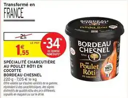 Intermarché Bordeau chesnel - specialite charcutière au poulet rôti en cocotte offre
