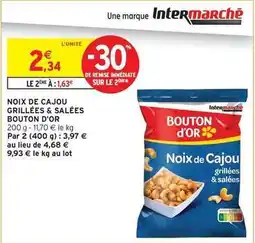 Intermarché Bouton d'or - noix de cajou grillées & salees offre