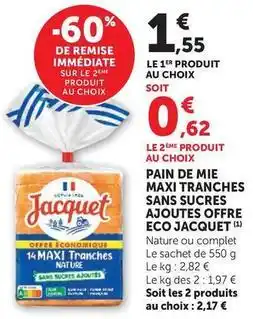 Hyper U Jacquet - pain de mie maxi tranches sans sucres ajoutes offre eco offre